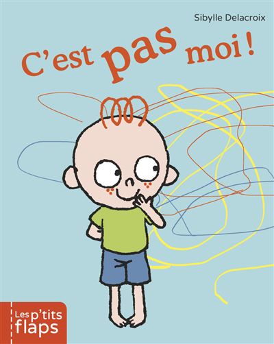 C'est pas moi ! - Sibylle Delacroix - cartonné