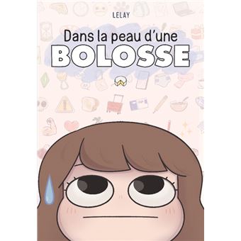 Dans la peau d'une bolosse