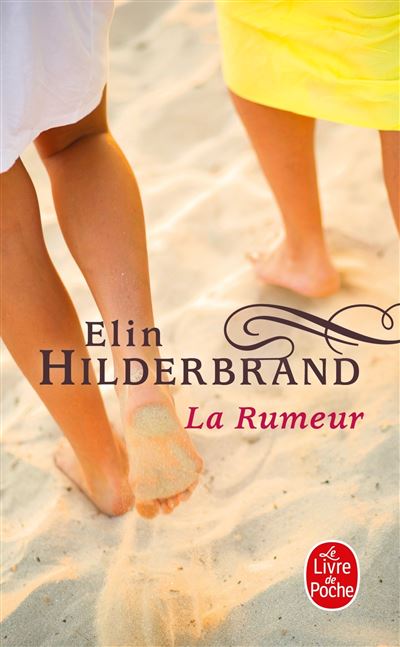 La Rumeur - Elin Hilderbrand - Poche