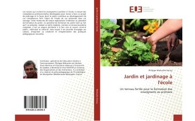 Jardin et jardinage a l'ecole - un terreau fertile pour la f