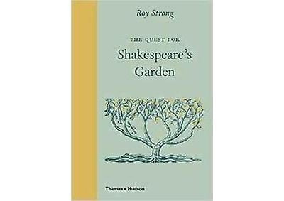 The Quest for Shakespeare's Garden