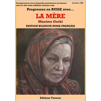 Progressez en russe avec... La mère de Maxime Gorki