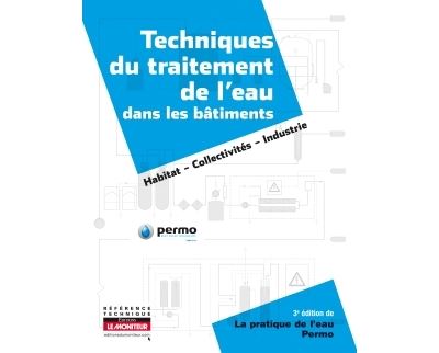 Techniques du traitement de l'eau dans les bâtiments