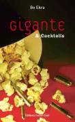 Gigante et coktails