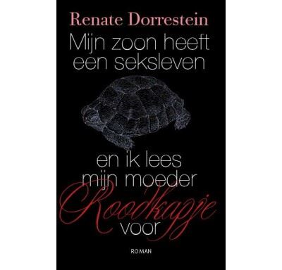 Mijn zoon heeft een seksleven en ik lees mijn moeder Roodkapje voor
