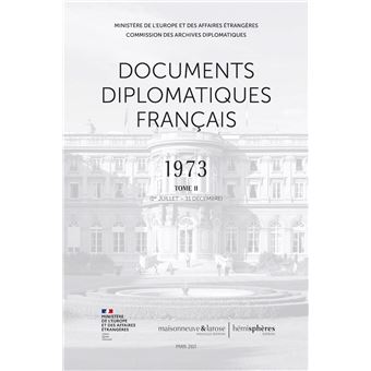 Documents Diplomatiques Français 1973 Tome 2 (1er Juillet-31 Décembre ...