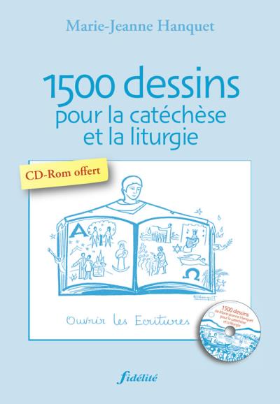 1500 dessins pour la catéchèse et la liturgie