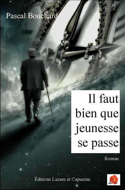 Il faut bien que jeunesse se passe - broché - Pascal Bouchard - Achat Livre  | fnac