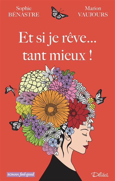 Et si je rêve... tant mieux ! - Sophie Benastre - broché