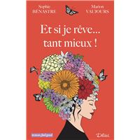Et si je rêve... tant mieux !