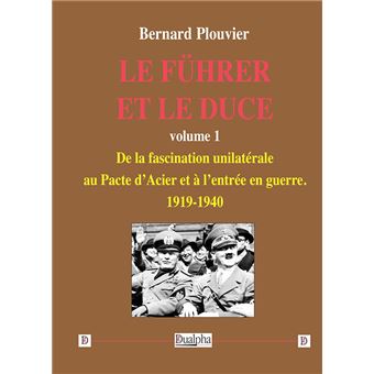 Le Führer et le Duce volume 1