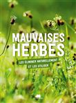 Vivre avec les mauvaises herbes