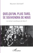 Quelqu'un, plus tard, se souviendra de nous