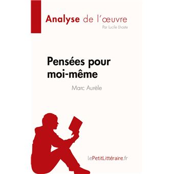 Pensées pour moi-même de Marc Aurèle (Analyse de l'oeuvre)