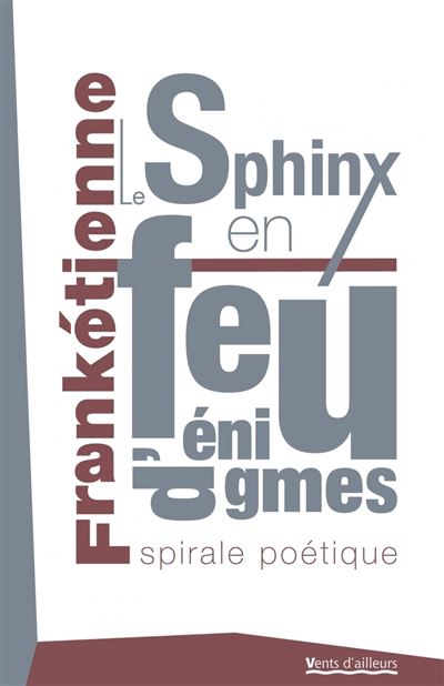 Le Sphinx en feu d'énigmes