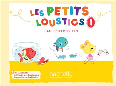 Les Petits Loustics 1 : cahier d'activités + CD audio