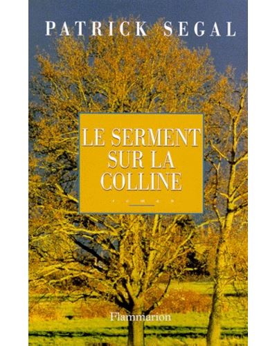 Le Serment des collines - Patrick Segal - (donnée non spécifiée)