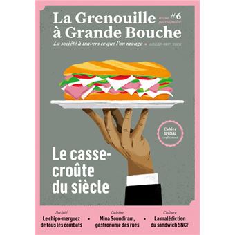 Le casse-croûte du siècle
