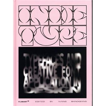 Indie Type - Typefaces and Creative Font Application in Design