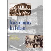 Bazars Ottomans des Balkans