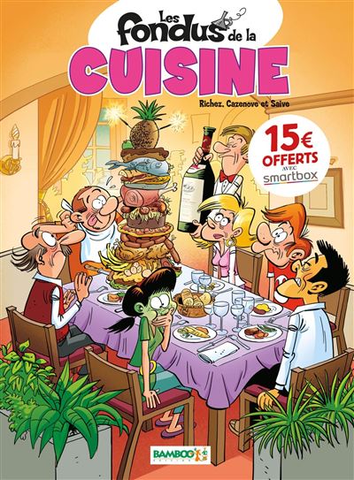 Les Fondus de la cuisine - OP 2022 - Hervé Richez - cartonné