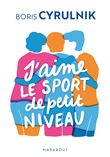 J'aime le sport de petit niveau