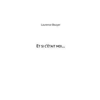 Et si c'était moi...