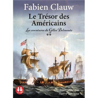 Le trésor des américains - Les aventures de Gilles Belmonte