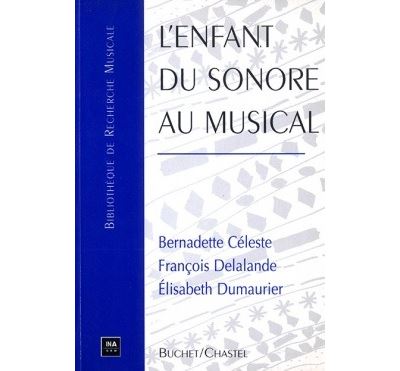 L'enfant du sonore au musical
