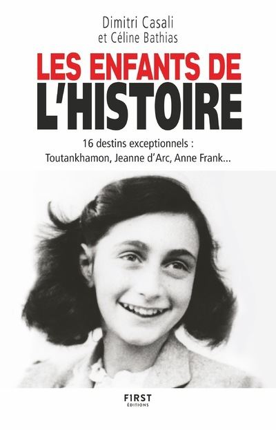 Les Enfants De L'Histoire - Broché - Céline Bathias, Dimitri Casali ...