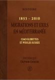 Migrations et exils en Méditerranée, 1853-2010