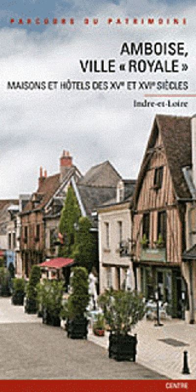 Amboise ville royale