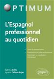 L'Espagnol professionnel au quotidien