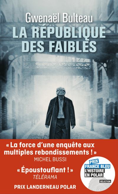 La république des faibles - Gwenaël Bulteau - Poche