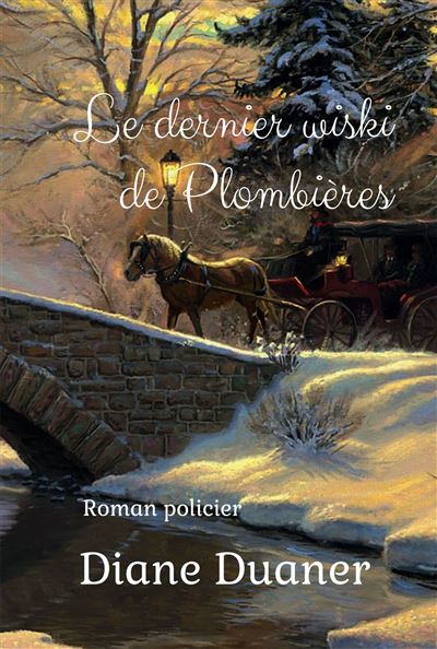 Le dernier wiski de Plombières