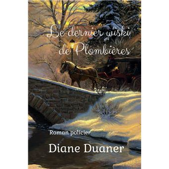 Le dernier wiski de Plombières