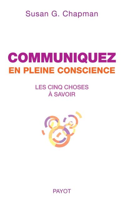 Communiquer en pleine conscience