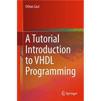 A Tutorial Introduction to VHDL Programming - ebook (ePub) - Orhan Gazi ...