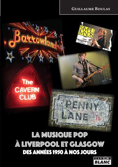 La musique pop a liverpool et glasgow des annees 1950 a nos