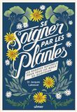 Se soigner par les plantes