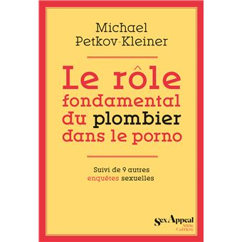 Le rôle fondamental du plombier dans le porno