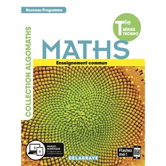 Mathématiques Tle Tronc commun STMG/STI2D/STL/ST2S/STHR (2020) - Manuel élève