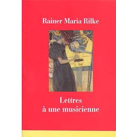 Lettres à une musicienne - Rainer Maria Rilke - broché