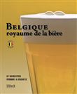 Belgique. Royaume de la bière.