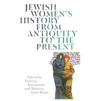 Jewish Women's History from Antiquity to the Present