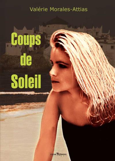 Coups de soleil - Valérie Moralès-Attias - broché