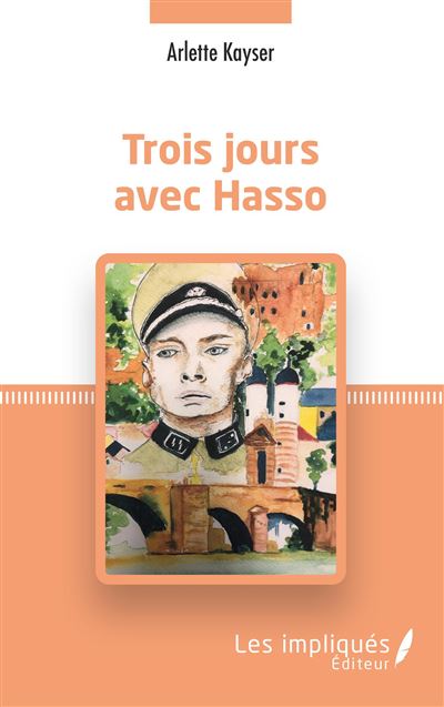 Trois jours avec Hasso - Arlette Kayser - broché