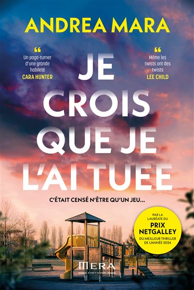 Andrea Mara - Je crois que je l'ai tuée: quand une partie de cache-cache tourne mal (2025)