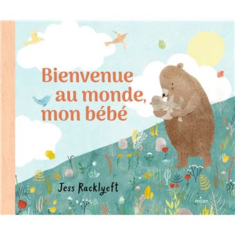 Bienvenue au monde, mon bébé