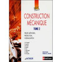 Précis de construction mécanique - Tome 2 AFNOR-NATHAN Livre de l'élève